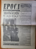 Ziarul epoca 31 ianuarie-6 februarie 1991-interviu regele mihai