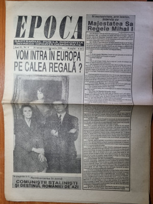 ziarul epoca 31 ianuarie-6 februarie 1991-interviu regele mihai foto