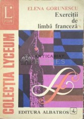 Exercitii de limba franceza - 1977 - Elena Gorunescu ($C62) foto