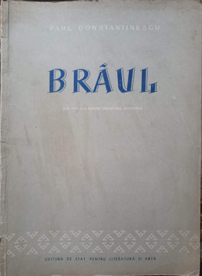 BRAUL. JOC POPULAR PENTRU ORCHESTRA SIMFONICA (PARTITURA)-PAUL CONSTANTINESCU-246746 foto