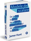 Modele de scalare | Jamer Hunt