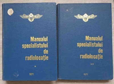 MANUALUL SPECIALISTULUI DE RADIOLOCATIE VOL.1-2-GH. IONESCU, C. ION, T. IANCU SI COLAB. foto