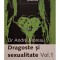 Andre Moreau - Dragoste si sexualitate, vol. 1 (semnata) (Editia: 2006)