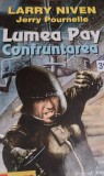 LUMEA PAY .CONFRUNTAREA Confruntarea Larry Niven -