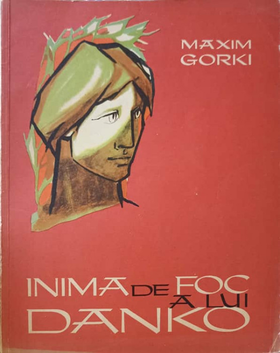 INIMA DE FOC A LUI DANKO-MAXIM GORKI