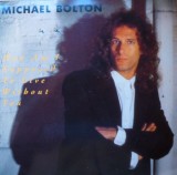 VINIL Michael Bolton &lrm;&ndash; How Am I Supposed To Live Without You 12&quot;, 45 RPM (-VG), Rock