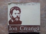 NU STIU ALTII CUM SINT - ION CREANGA , de ION ARHIP , CONSTANTIN PARASCAN , CONSTANTIN LIVIU RUSU ,1983