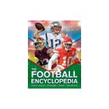 The Kingfisher Football Encyclopedia: A Detailed Guide to America's Favorite Sport