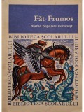 Virgiliu Ene (red.) - Fat-frumos - Basme populare romanesti (Editia: 1967)