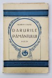 DARURILE PAMANTULUI , POEZII , CANTECELE PATRIEI , SESURI NATALE , ARHAICE , PLOAIE CU SOARE, ED. a III a de NICHIFOR CRAINIC , Bucuresti 1929