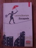 Escapada- Lavinia Braniste