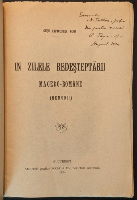 Aromani Rara 1924 IN ZILELE RENASTERII MACEDO ROMANE Gusu Papacostea Goga DEDICATIE AUTOGRAF Monografie MOLOVISTEA Scolile Grecesti Memorii Machedoni