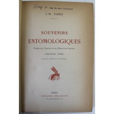 SOUVENIRS ENTOMOLOGIQUES par J. - H. FABRE , ETUDES SUR L&#039; INSTINCT ET LES MOEURS DES INSECTES , DEUX VOLUMES 1914 - 1920