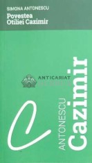 Povestea Otiliei Cazimir - 2018 - Simona Antonescu ($C4) foto