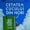 Anthony Doerr - Cetatea cucului din nori