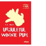 Ursuletul Winnie Puh | Cartile de aur ale copilariei - A. A. Milne