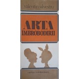 ARTA IMBROBODIRII. SCHITE VESELE, SATIRICE SI DE ALTE FELURI-VALENTIN SILVESTRU-228165