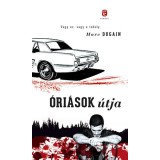 &Oacute;ri&aacute;sok &uacute;tja - Marc Dugain, 2015