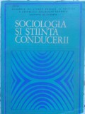 SOCIOLOGIA SI STIINTA CONDUCERII-COLECTIV-352630