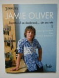 Intoarcerea bucatarului care se dezbraca... de secrete Jamie Oliver vol 1