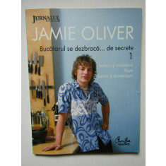 Intoarcerea bucatarului care se dezbraca... de secrete Jamie Oliver vol 1