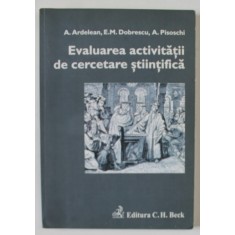 EVALUAREA ACTIVITATII DE CERCETARE STIINTIFICA de A. ARDELEAN...A. PISOSCHI , 2006