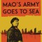 Mao&#039;s Army Goes to Sea: The Island Campaigns and the Founding of China&#039;s Navy