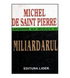Michel de Saint Pierre - Miliardarul - Capodopere ale secolului XX -