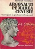 Argonauti Pe Marea Cenusie - Mircea Herivan, Editura Eminescu, 1978, Studii Literare, Tiraj 7300