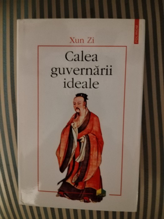 Xun Zi Calea guvernarii ideale