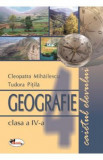 Geografie - Clasa 4 - Caiet - Cleopatra Pitila, Tudora Pitila, Auxiliare scolare
