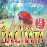 Pedrito E Alfredito - A Toda Bachata!, CD