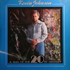 Vinil Kevin Johnson ‎– A Man Of The 20th Century (VG+)
