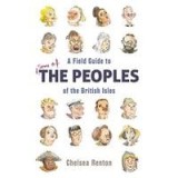 A Field Guide to the Peoples of the British Isles