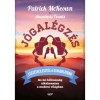 J&oacute;gal&eacute;gz&eacute;s - L&eacute;gz&eacute;sfejleszt&eacute;s a gyakorlatban - Az ősi b&ouml;lcsess&eacute;g alkalmaz&aacute;sa a modern vil&aacute;gban - Patrick McKeown