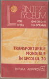 Ion Letea, Gheorghe Vlasceanu - Transporturile mondiale in secolul 20