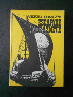 ANDRZEJ URBANCZYK - ESCAPADE INDRAZNETE foto