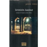 Serenisim asasinat - Gabrielle Wittkop