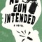 No Gun Intended