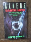Aliens Earth Hive - Steve Perry