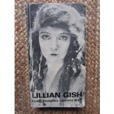Filmele, Domul Griffith Si Eu - Lilian Gish