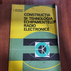 Constructia si tehnologia echipamentelor radio electronice -V.Catuneanu,etc