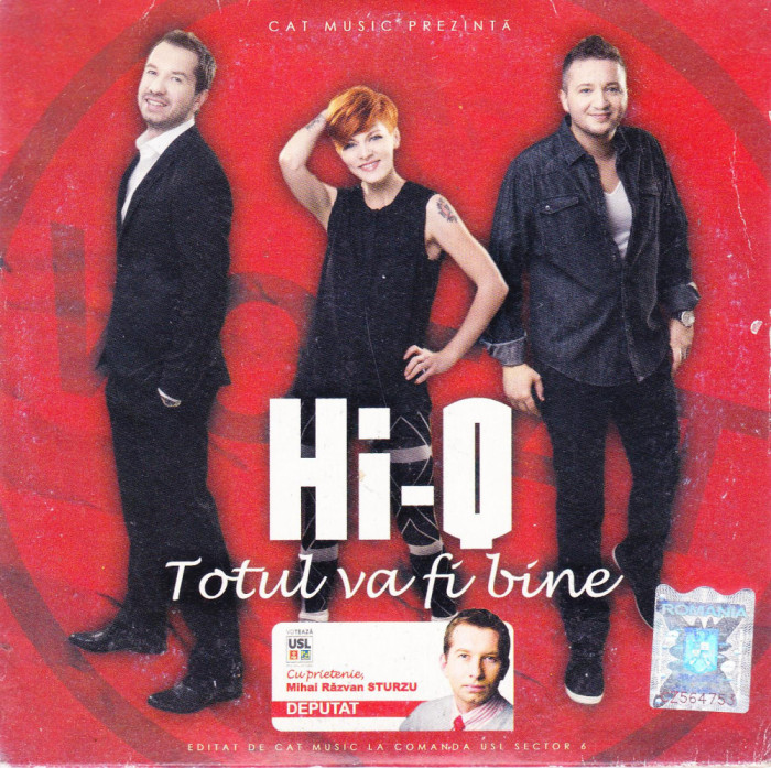 CD Pop: Hi-Q - Totul va fi bine ( 2012, original, stare foarte buna )