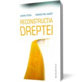 Reconstructia dreptei - Editura Humanitas