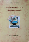 REVISTA BIBLIOTECA. STUDIU MONOGRAFIC-EMIL VASILESCU