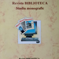 REVISTA BIBLIOTECA. STUDIU MONOGRAFIC-EMIL VASILESCU