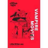 Vampire Movies (Close-Ups, Book 2)
