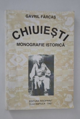 Gavril Farcas Chiuiesti Cluj Monografie istorica foto