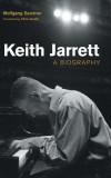 Keith Jarrett A Biography