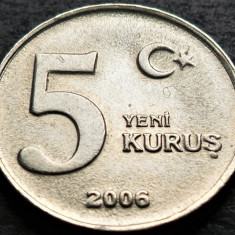 Moneda 5 KURUS - TURCIA, anul 2006 *cod 2791 A = UNC